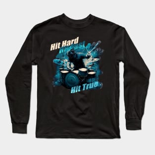 Hit Hard, Hit Fast, Hit True Long Sleeve T-Shirt